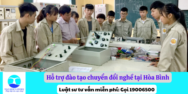 Hỗ trợ đào tạo chuyển đổi nghề tại Hòa Bình khi Nhà nước thu hồi đất